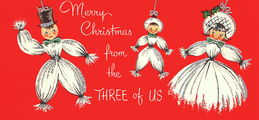 Merry Christmas from the Three of Us Painting by Unknown