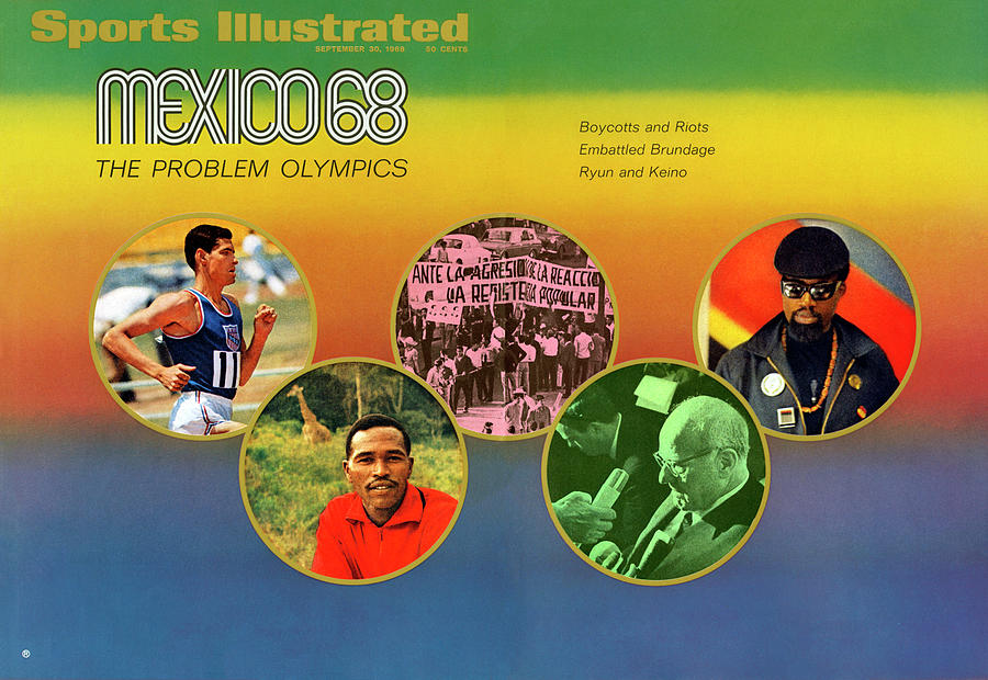 Mexico 68, The Problem Olympics Boycotts And Riots Sports Illustrated Cover Photograph by Sports Illustrated