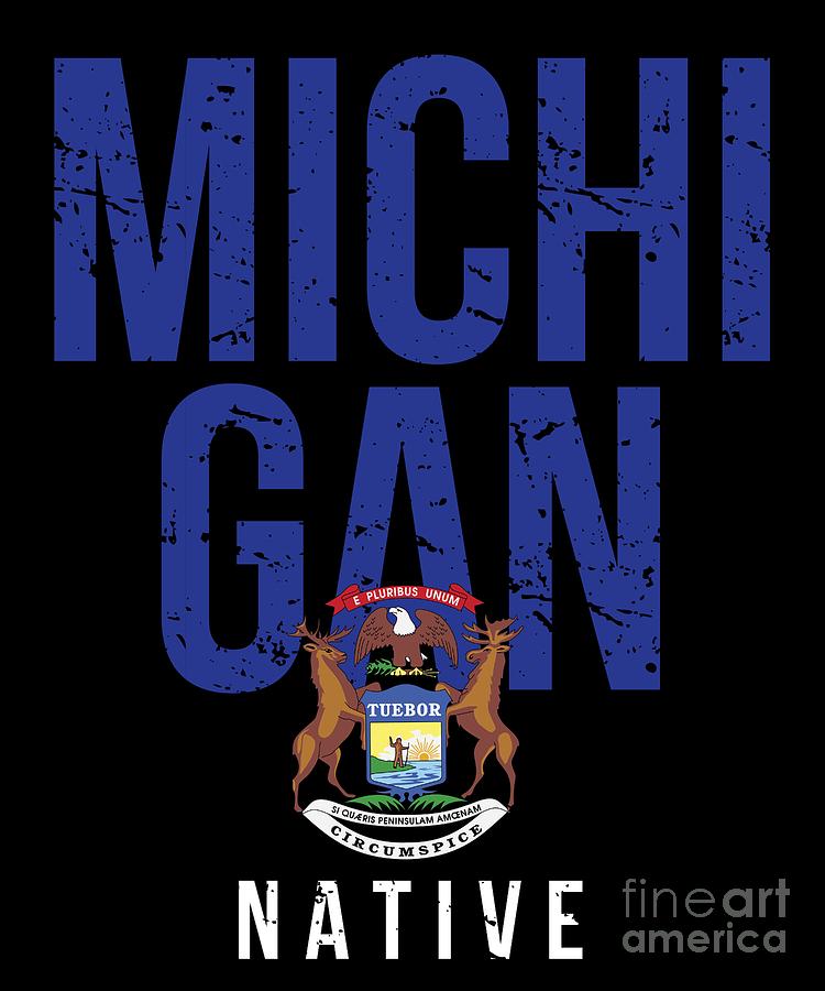 MI Michigan Native Gift for Home State Pride Residents from Detroit Grand Rapids Warren Digital Art by Martin Hicks