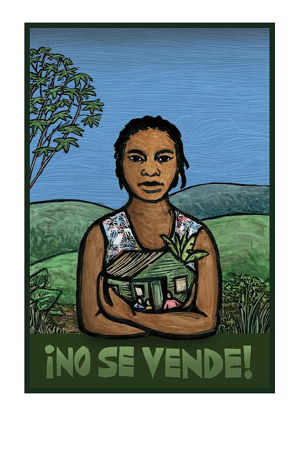 Social Justice Mixed Media - Mi Tierra No Se Vende by Ricardo Levins Morales