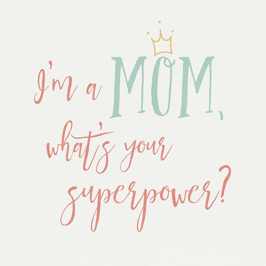 Typography Painting - Mom Inspiration II Color by Wild Apple Portfolio