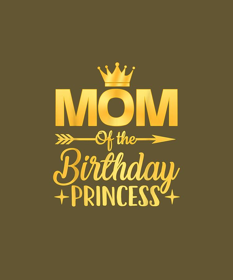 mom of the birthday princess shirt