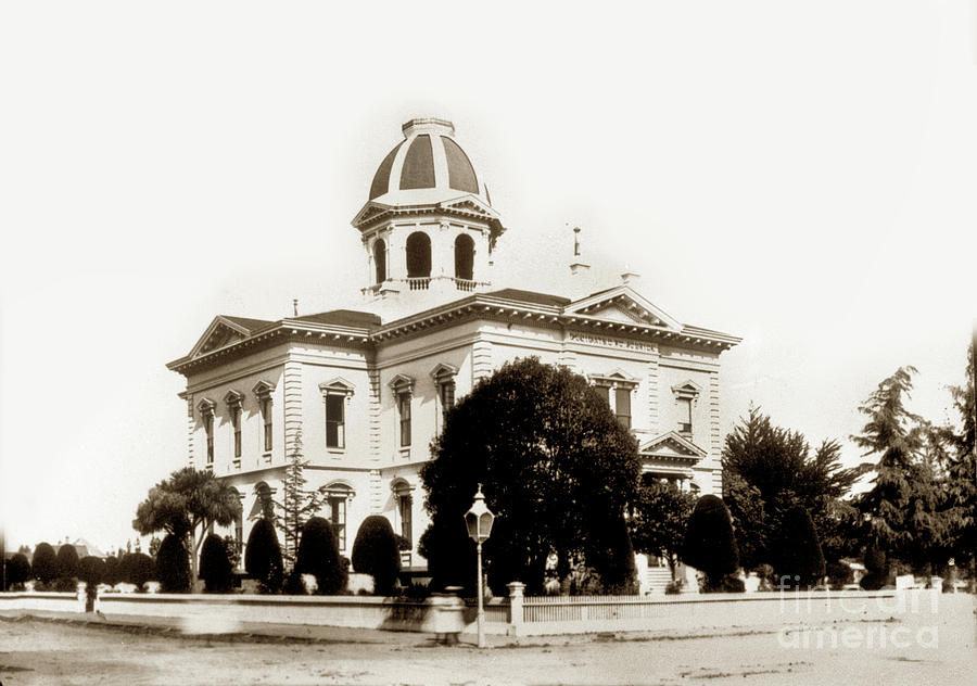 Monterey County Photograph - Monterey County Court House, Salinas Circa 1900 by Monterey County Historical Society