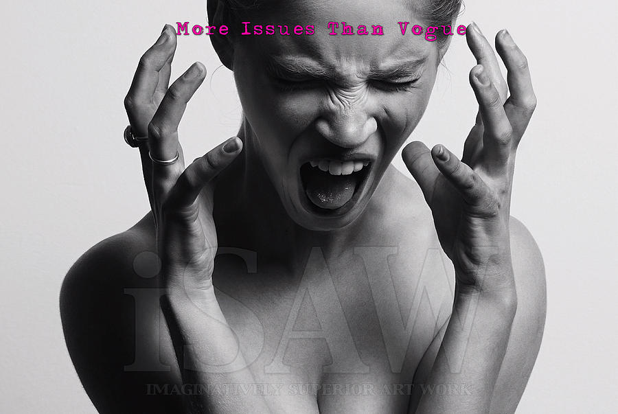 More Issues Than Vogue by ISAW Company More Issues Than Vogue by ISAW Company