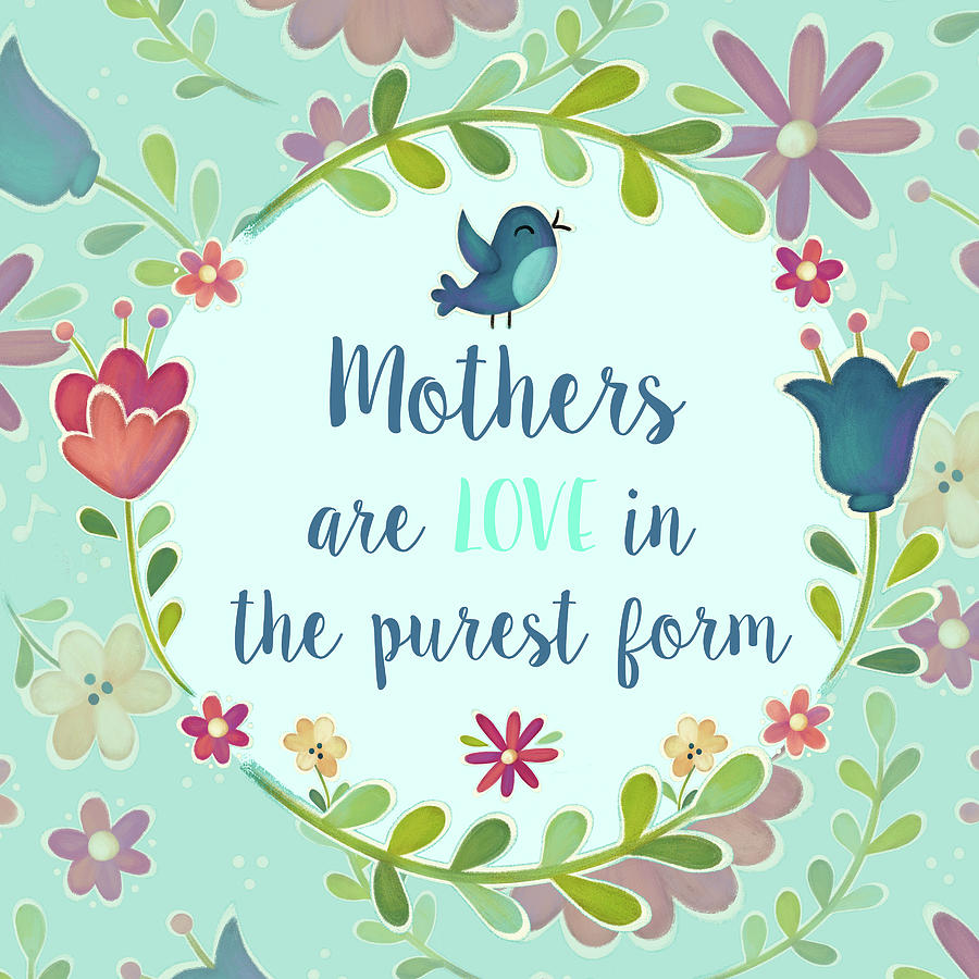 Inspirational Mixed Media - Mothers Are Love by Josefina