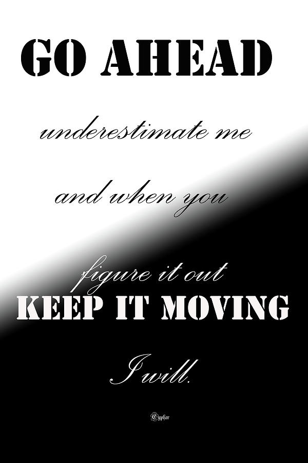 Move on Digital Art by Totally WICKED District Move on Digital Art by Totally WICKED District