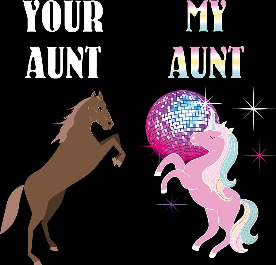 My Aunt Your Aunt Funny Auntie Christmas Gift Digital Art by Alex Fitymi -  Pixels