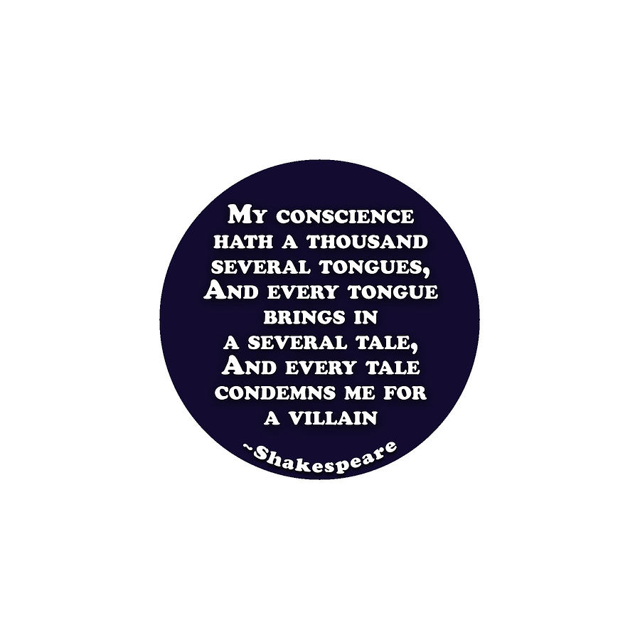 My conscience #shakespeare #shakespearequote Digital Art by Tinto Designs