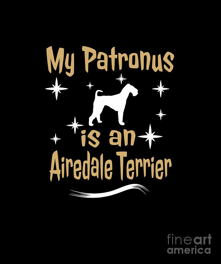 Airedale Terrier Digital Art - My Patronus Is An Airedale Terrier  by Dusan Vrdelja