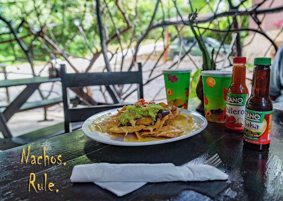 Nacho Photograph - Nachos Rule by Betsy Knapp Nacho Photograph - Nachos Rule by Betsy Knapp