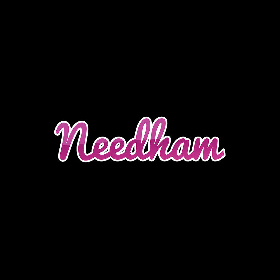 Needham #Needham Digital Art by Tinto Designs