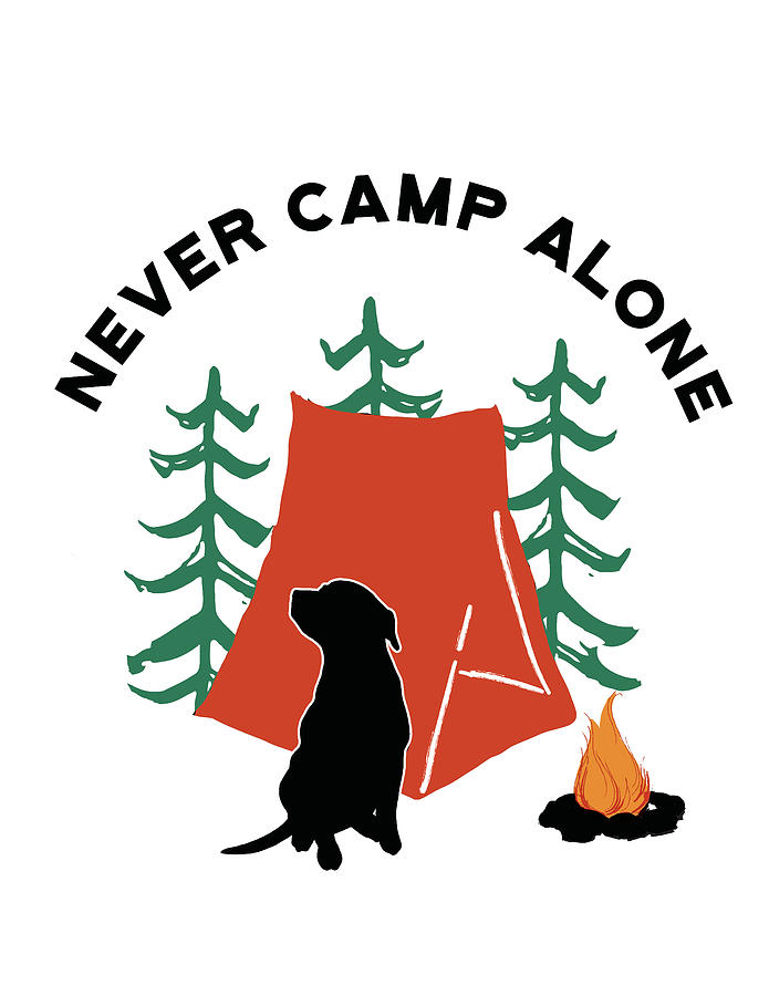 Never Camp Alone Drawing by Unknown