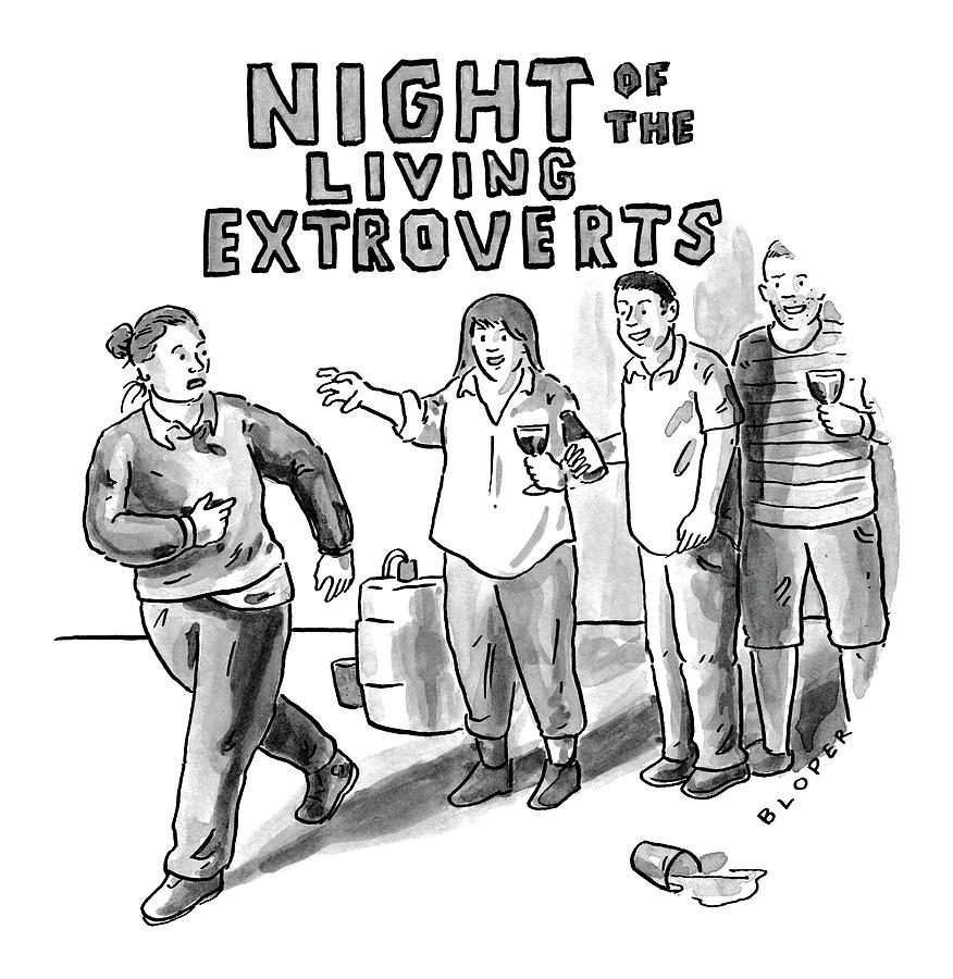Night of the Living Extroverts Drawing by Brendan Loper Night of the Living Extroverts Drawing by Brendan Loper