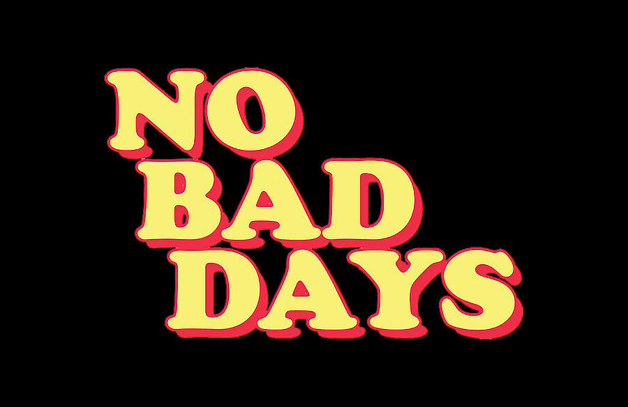 No Bad Days Digital Art by Jenny Fill - Pixels