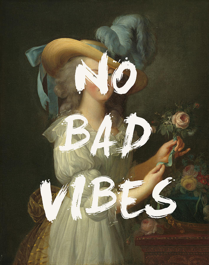 No Bad Vibes Quote Print Digital Art by Georgia Clare