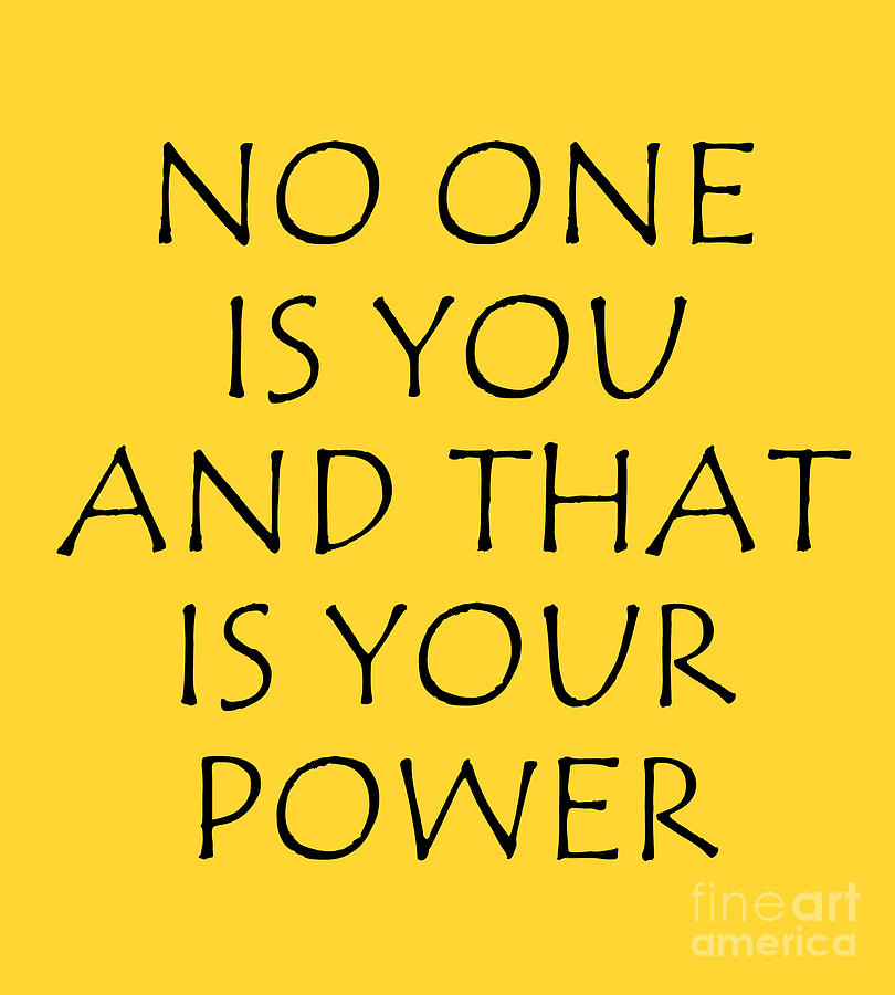 no one is you and that is your power.. 4 PNG Digital Art by Prar K Arts ...