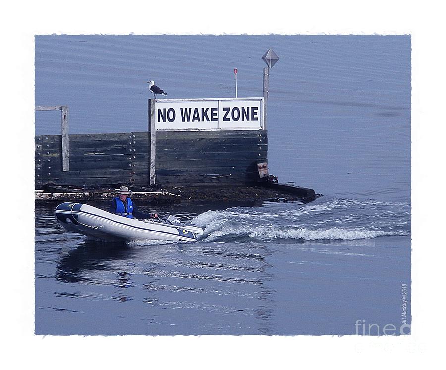 No Wake Zone by Art MacKay No Wake Zone by Art MacKay