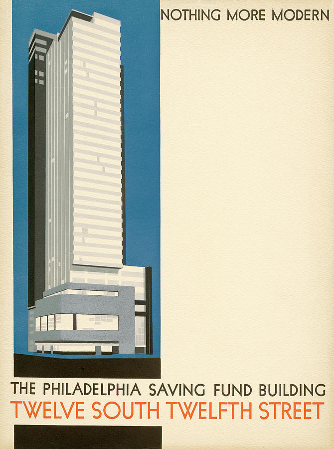 Nothing More Modern The Philadelphia Savings Fund Society Building, 1932 Mixed Media by Howe and Lescaze