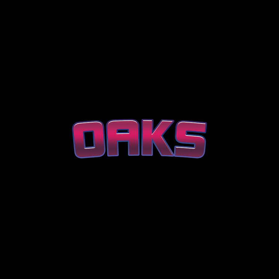City Digital Art - Oaks #Oaks by TintoDesigns