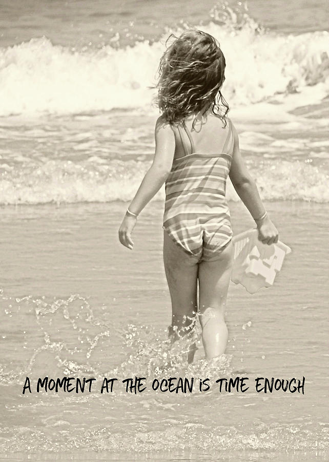 Beach Photograph - OCEAN MOMENT quote by JAMART Photography