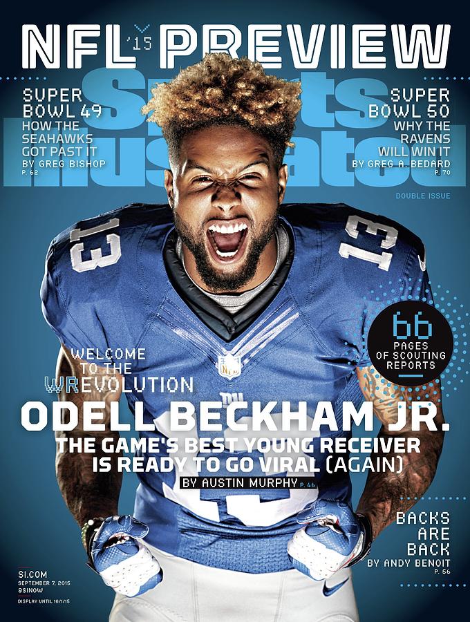 New York Giants Photograph - Odell Beckham Jr. Welcome To The Wrevolution, 2015 Nfl Sports Illustrated Cover by Sports Illustrated