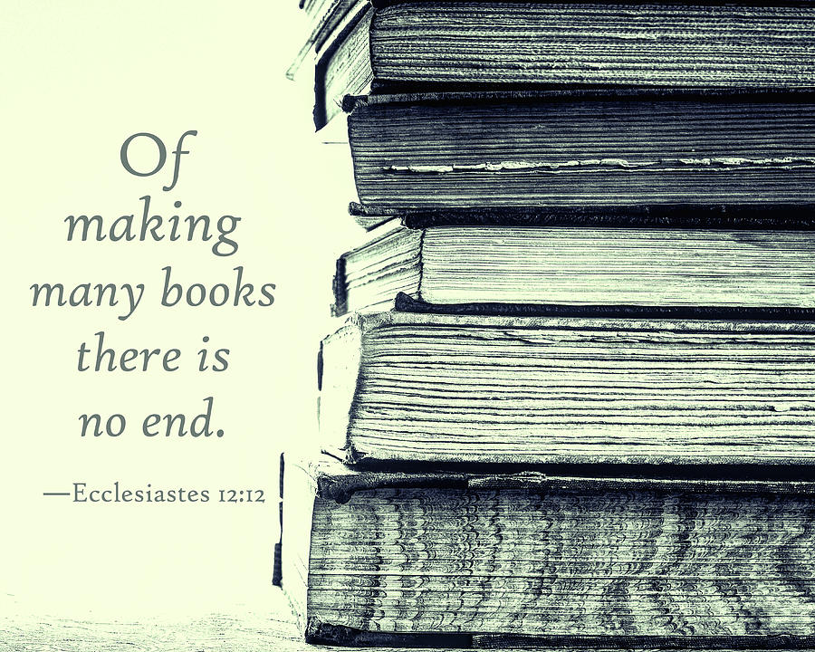 Book Photograph - Of Making Many Books There Is No End by Jon Woodhams