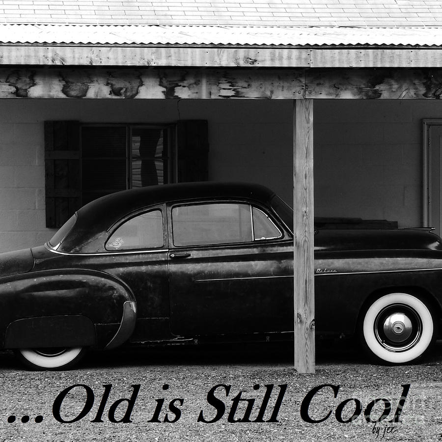 Old Is Still Cool Design Photograph