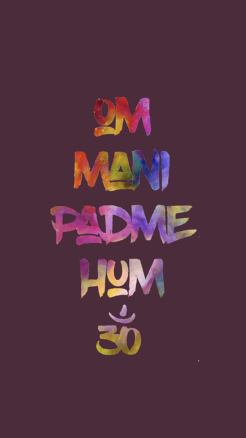 Om Mani Padme Hum Digital Art By Joshua Taylor