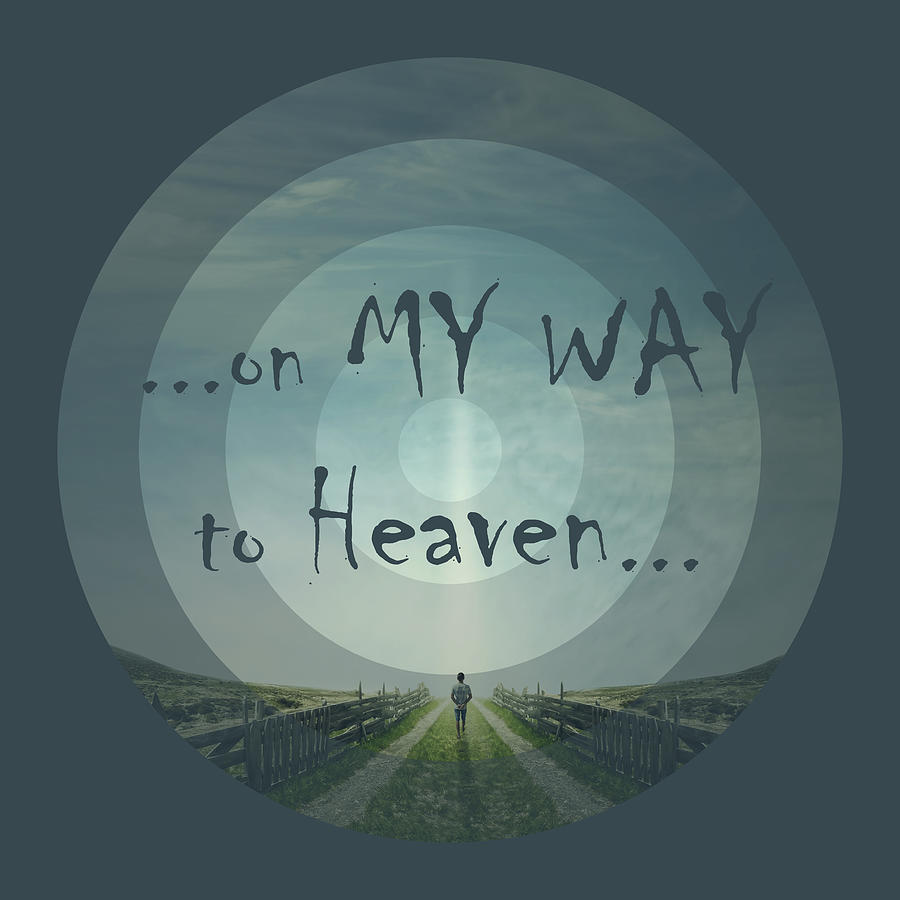 On My Way To Heaven Digital Art by PsychoShadow ART | Fine Art America