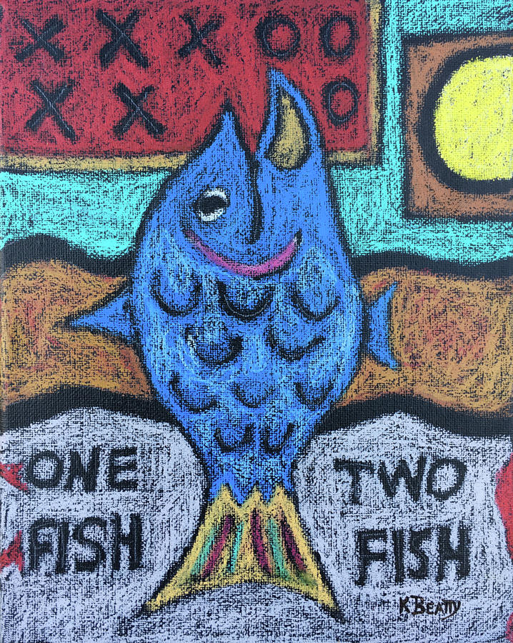 One Fish Two Fish Painting by Karla Beatty