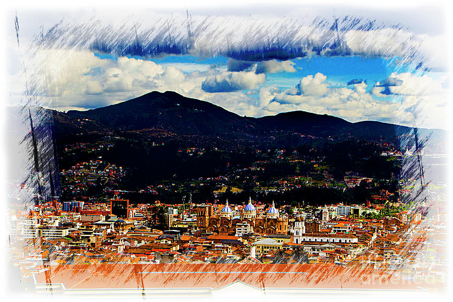 Our Beautiful Cuenca II Photograph by Al Bourassa
