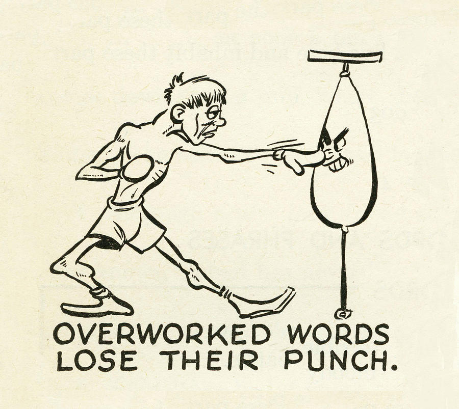 Overworked Words Loose Their Punch Painting by Walter C. Kelly Jr.