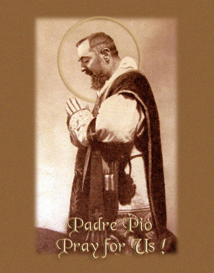 Padre Pio Pray for Us  Photograph by Samuel Epperly