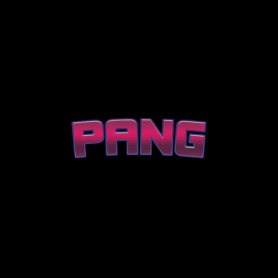 Pang #Pang Digital Art by TintoDesigns | Fine Art America