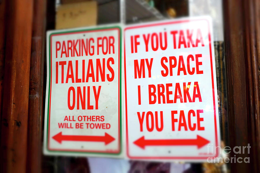 Parking for Italians Only New York City Photograph by John Rizzuto