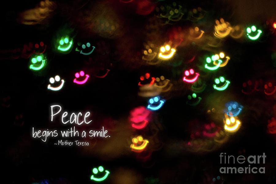 Inspirational Photograph - Peace Begins with a Smile by Peggy Hughes