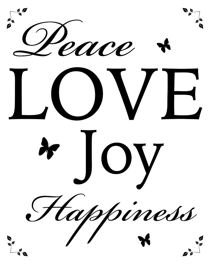 Peace, Love, Joy, Happiness Digital Art