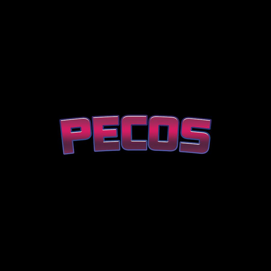 City Digital Art - Pecos #Pecos by TintoDesigns
