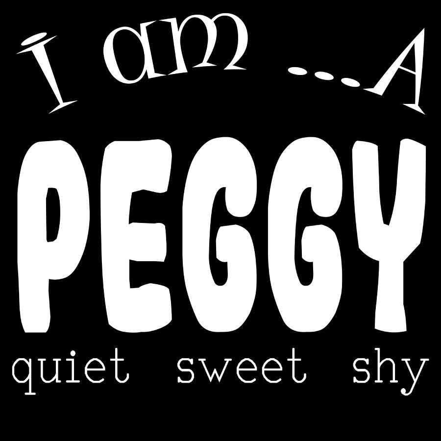 perfect-gift-for-antisocial-nerds-saying-i-am-a-peggy-quiet-sweet-shy