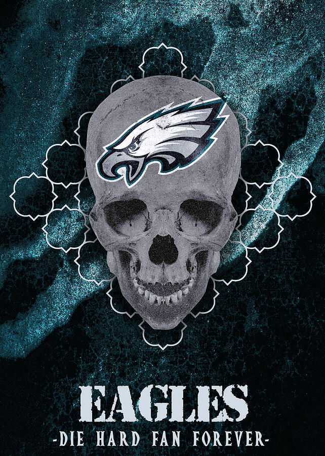 Philadelphia Eagles Die Hard Skull Art by William Ng