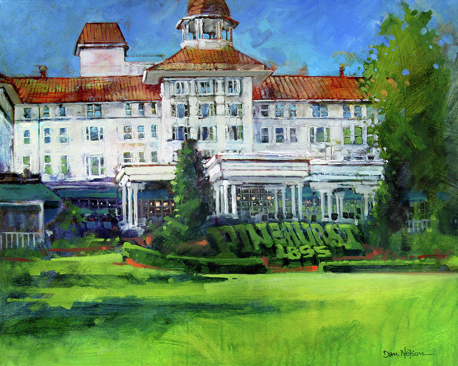 Pinehurst Hotel Painting by Dan Nelson