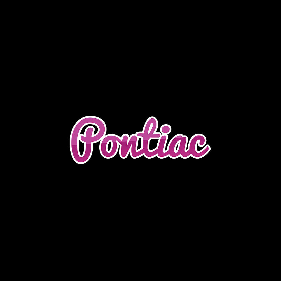 Pontiac #Pontiac Digital Art by TintoDesigns