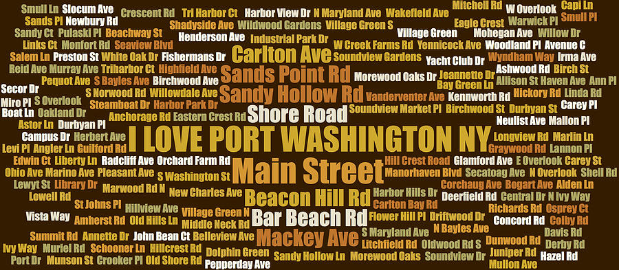 Port Washington NY Street Name Wordcloud Earth Tones Digital Art by David Smith