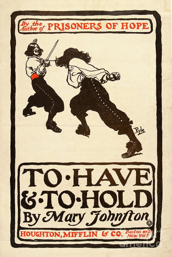 Poster For To Have And To Hold By Mary Johnston, 1900 By Howard Pyle Painting by Howard Pyle