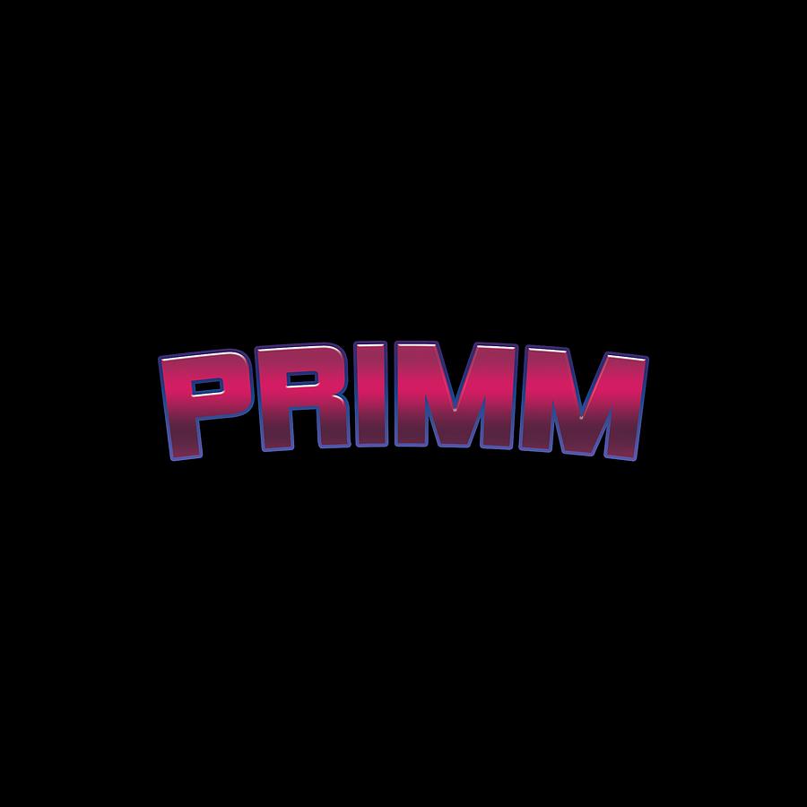 Primm #Primm Digital Art by TintoDesigns