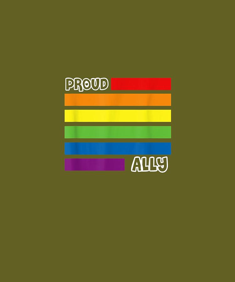 Proud Ally Pride Shirt Gay Lgbt Day Month Flag Rainbow Digital Art By Do David