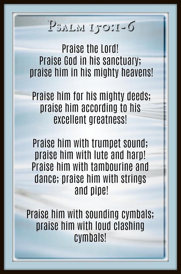 Psalm 150 1 6 Photograph By David Norman Fine Art America