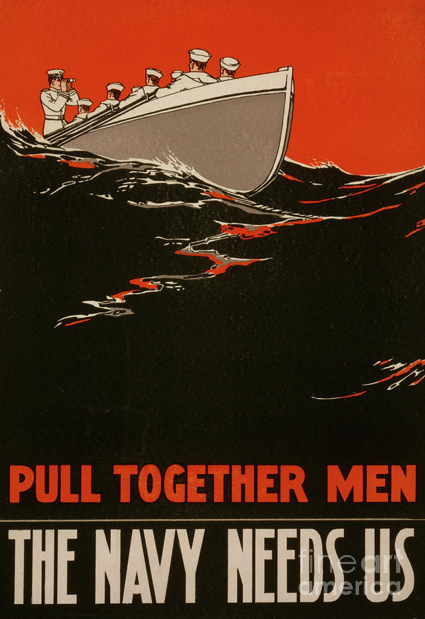 Pull together men  The Navy needs us, 1917 Painting by American School
