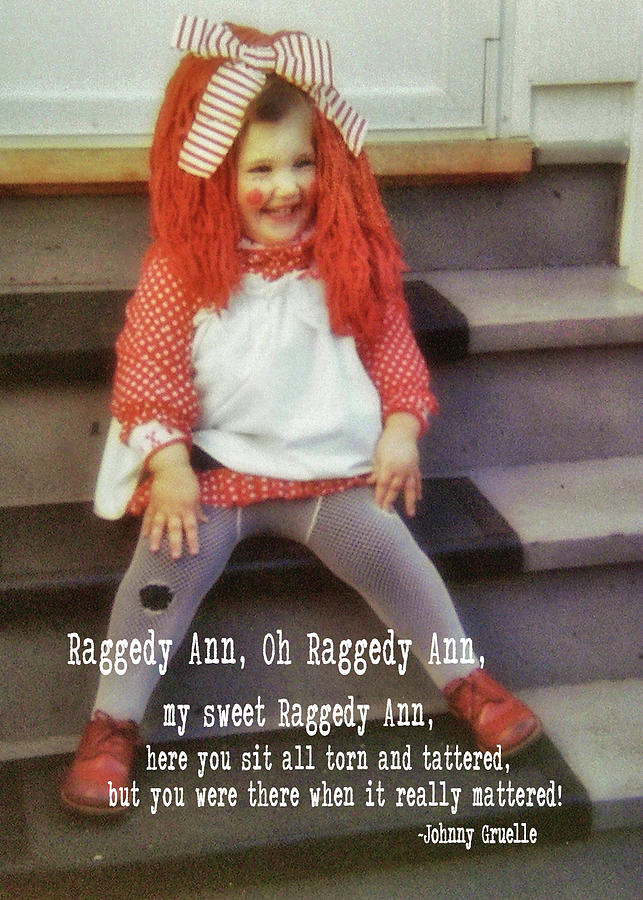 RAGGEDY ANN quote Photograph by JAMART Photography
