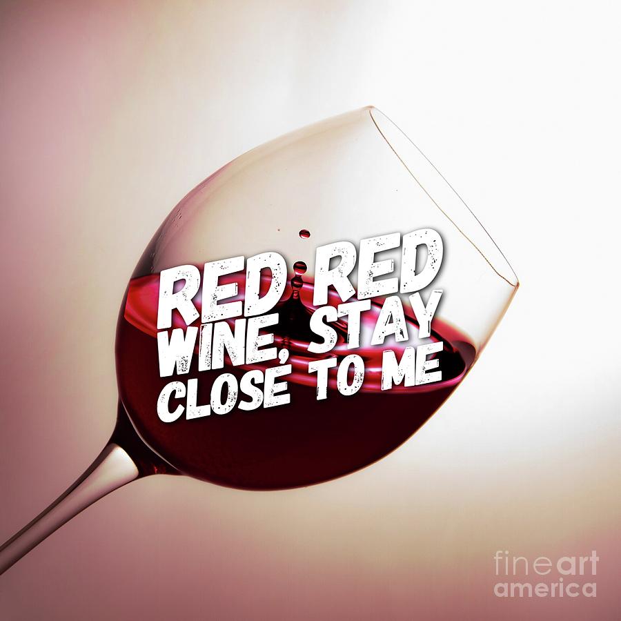 Red Red Wine Digital Art
